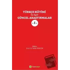 Türkçe Eğitimi İle İlgili Güncel Araştırmalar 1
