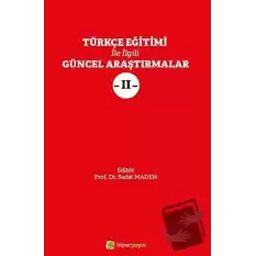 Türkçe Eğitimi İle İlgili Güncel Araştırmalar 2
