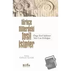 Türkçe Fiillerdeki Fosil İsimler