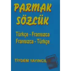 Türkçe - Fransızca / Fransızca - Türkçe Parmak Sözlük