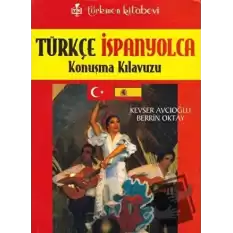 Türkçe - İspanyolca Konuşma Kılavuzu