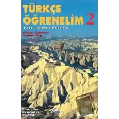 Türkçe Öğrenelim 2 - Türkçe-İtalyanca Anahtar Kitap / Türkçe - İtalyanca Anahtar Kitap