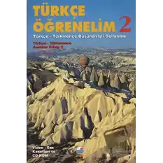 Türkçe Öğrenelim 2:  Türkçe - Türkmence