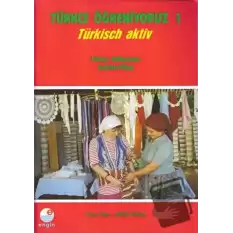 Türkçe Öğreniyoruz 1 - Türkisch Aktiv - Türkçe - Hollandaca Anahtar Kitap