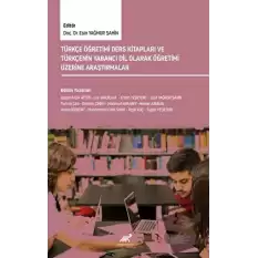 Türkçe Öğretimi Ders Kitapları ve Türkçenin Yabancı Dil Olarak Öğretimi Üzerine Araştırmalar