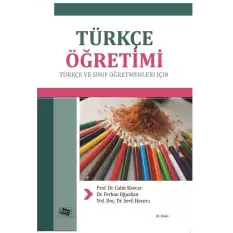 Türkçe Öğretimi Türkçe ve Sınıf Öğretmenleri İçin