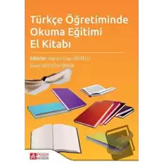 Türkçe Öğretiminde Okuma Eğitimi El Kitabı