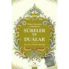 Türkçe Okunuşları ve Manaları ile Sureler Ve Dualar