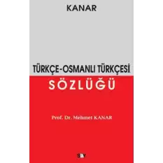 Türkçe - Osmanlı Türkçesi Sözlüğü