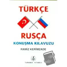 Türkçe - Rusça Konuşma Kılavuzu