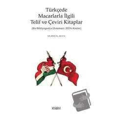 Türkçede Macarlarla İlgili Telif ve Çeviri Kitaplar