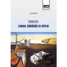 Türkçede Zaman, Görünüş ve Kiplik