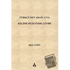 Türkçe’den Arapça’ya Kelime Düzeyinde Çeviri