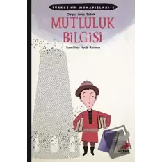 Türkçenin Muhafızları 3 - Mutluluk Bilgisi