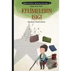 Türkçenin Muhafızları 4 - Kelimelerin Işığı