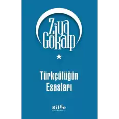 Türkçülüğün Esasları