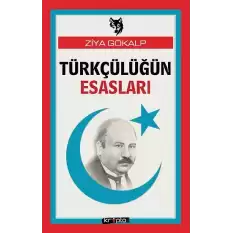 Türkçülüğün Esasları