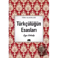 Türkçülüğün Esasları