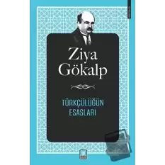 Türkçülüğün Esasları