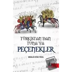 Türkistandan Tunaya Peçenekler