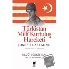 Türkistan Milli Kurtuluş Hareketi : Uluğ Türkistan