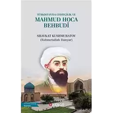 Türkistan’da Ceditçilik ve Mahmud Hoca Behbudi