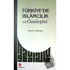 Türkiyede İslamcılık ve Özeleştiri