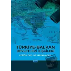 Türkiye-Balkan Devletleri İlişkileri