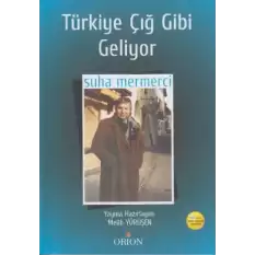 Türkiye Çığ Gibi Geliyor