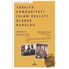 Türkiye Cumhuriyeti İslam Devleti Olarak Kuruldu