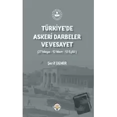 Türkiyede Askeri Darbeler Ve Vesayet