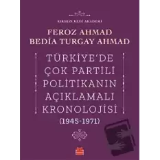 Türkiyede Çok Partili Politikanın Açıklamalı Kronolojisi (1945-1971)