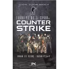 Türkiyede E-Spor ve Counter Strike