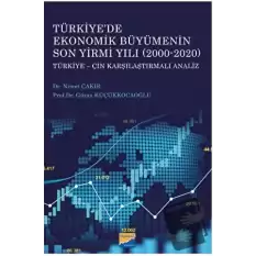Türkiyede Ekonomik Büyümenin Son Yirmi Yılı (2000-2020)