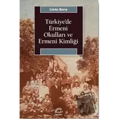 Türkiyede Ermeni Okulları ve Ermeni Kimliği