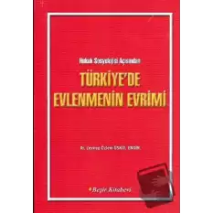 Türkiyede Evlenmenin Evrimi