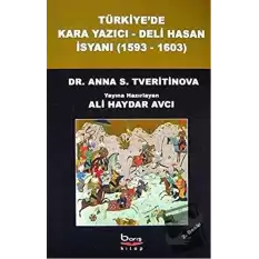 Türkiyede Kara Yazıcı - Deli Hasan İsyanı (1593-1603)