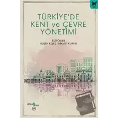 Türkiyede Kent ve Çevre Yönetimi