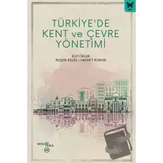 Türkiyede Kent ve Çevre Yönetimi