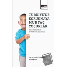 Türkiyede Korunmaya Muhtaç Çocuklar