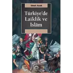 Türkiyede Laiklik ve İslam