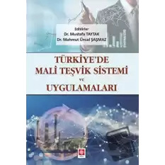 Türkiyede Mali Teşvik Sistemi ve Uygulamaları