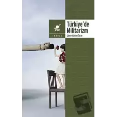 Türkiyede Militarizm