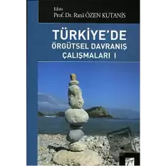 Türkiyede Örgütsel Davranış Çalışmaları 1