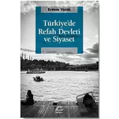 Türkiyede Refah Devleti ve Siyaset