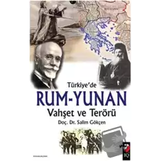 Türkiyede Rum-Yunan Vahşet ve Terörü