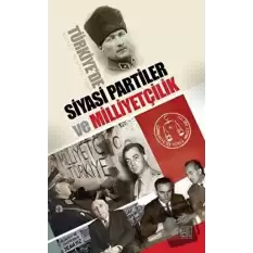 Türkiyede Siyasi Partiler ve Milliyetçilik