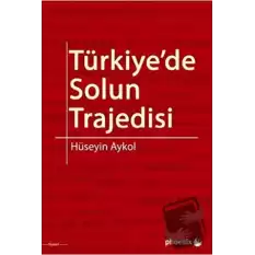 Türkiyede Solun Trajedisi