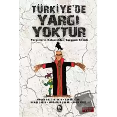 Türkiyede Yargı Yoktur