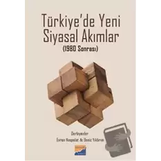 Türkiyede Yeni Siyasal Akımlar